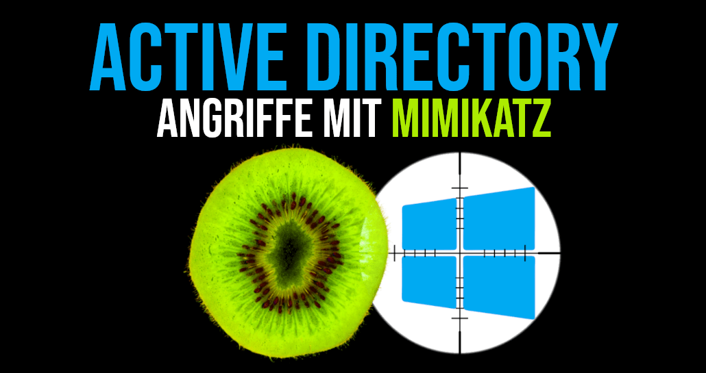 Active Directory Hacking: Angriffe mit mimikatz - Pass-the-Hash (PtH)